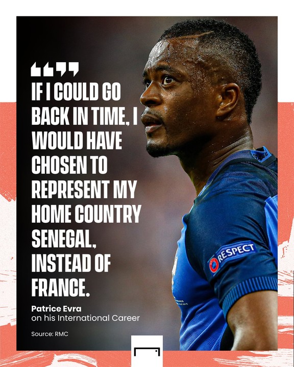 Patrice Evra Wishes He Chose To Play For Senegal Rather Than France