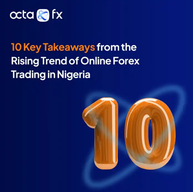 10 Takeaways From OctaFX Report On Rising Trend Of Online Forex Trading In Nigeria