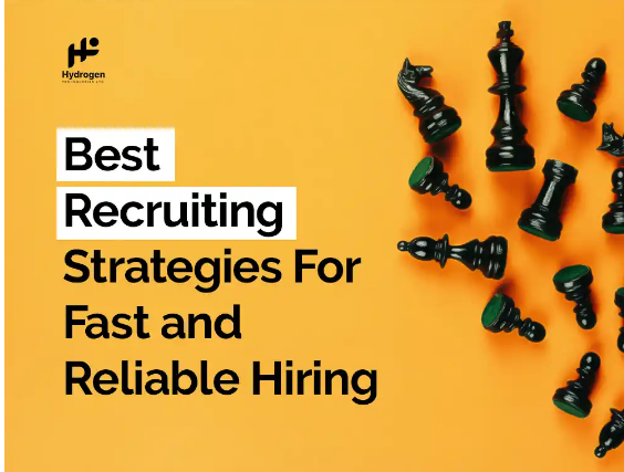 Best Recruiting Strategies For Fast And Reliable Hiring