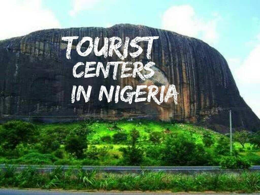 Tourist Attraction Centres in Nigeria