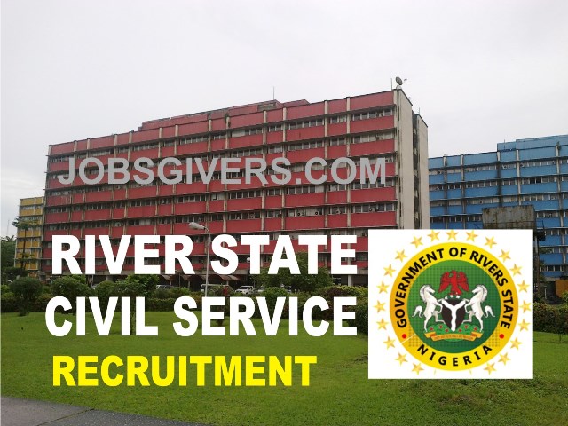 Rivers State Civil Service Recruitment Portal Open – WWW.RSCSC.NG