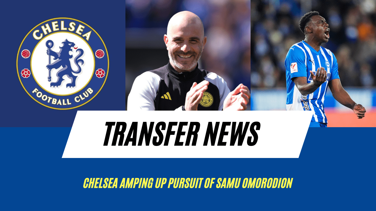 Chelsea amping up pursuit of Samu Omorodion