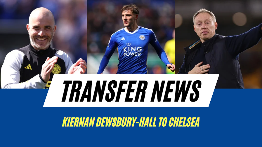 Chelsea forced to include up-and-coming talent as makeweight in deal for Leicester’s Kiernan Dewsbury-Hall