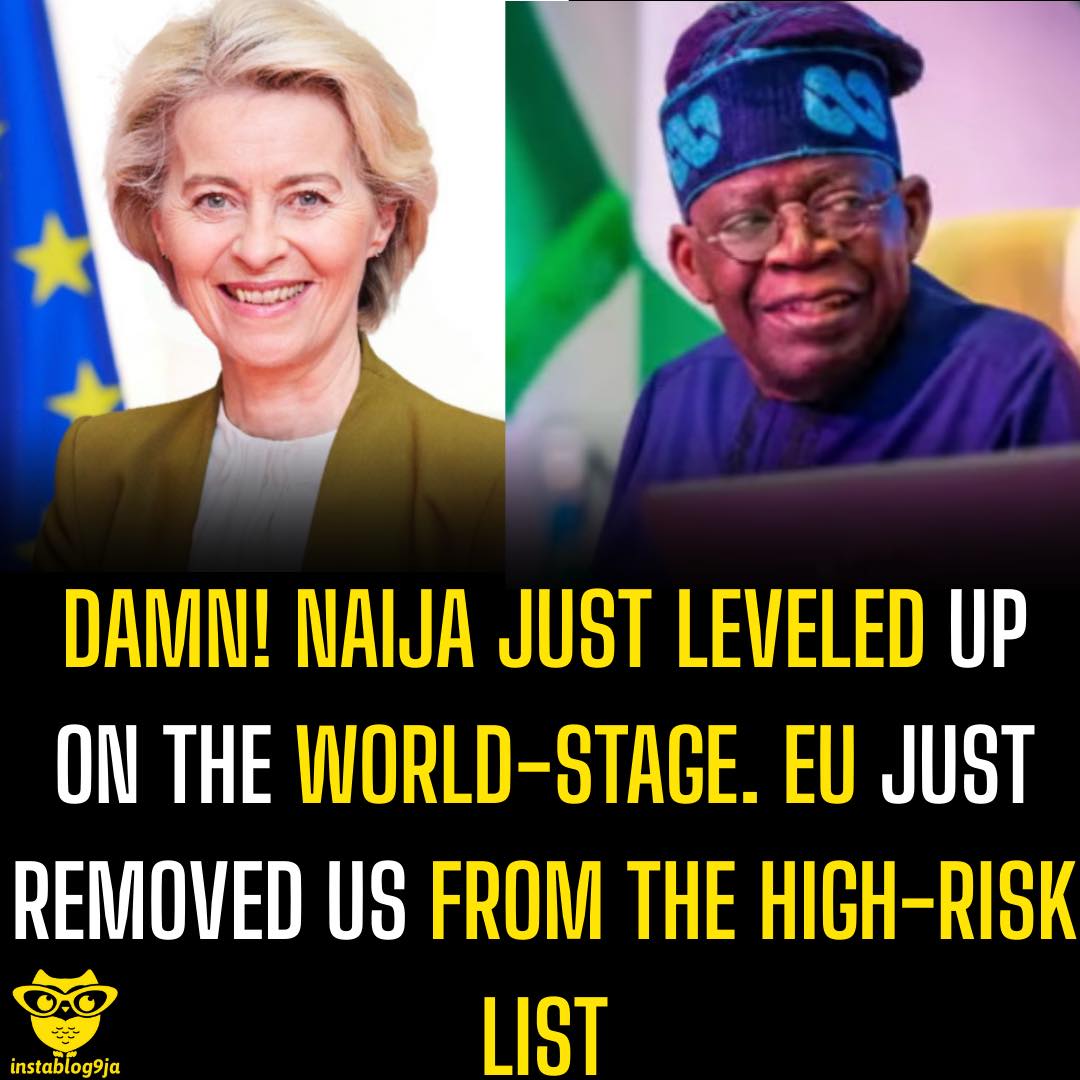 Damn! Naija just leveled up on the world-stage. EU just  removed us from the hig