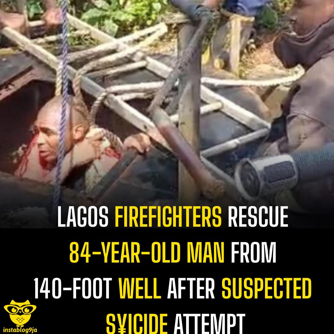 Lagos Firefighters Rescue 84-Year-Old Man from 140-Foot Well Over Suspected Suicide Attempt 1 Lagos Firefighters Rescue 84-Year-Old Man from 140-Foot Well Over Suspected S¥ic