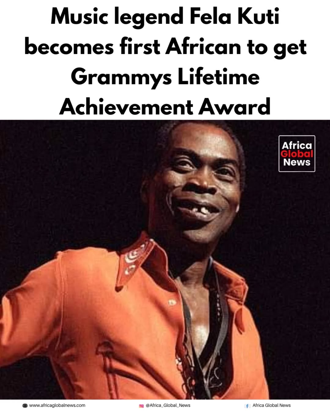 Music legend Fela Aníkúlápó Kuti becomes the first African to receive the Grammy Lifetime Achievement Award. 1 Music legend Fela Aníkúlápó Kuti becomes the first African to receive the Grammy