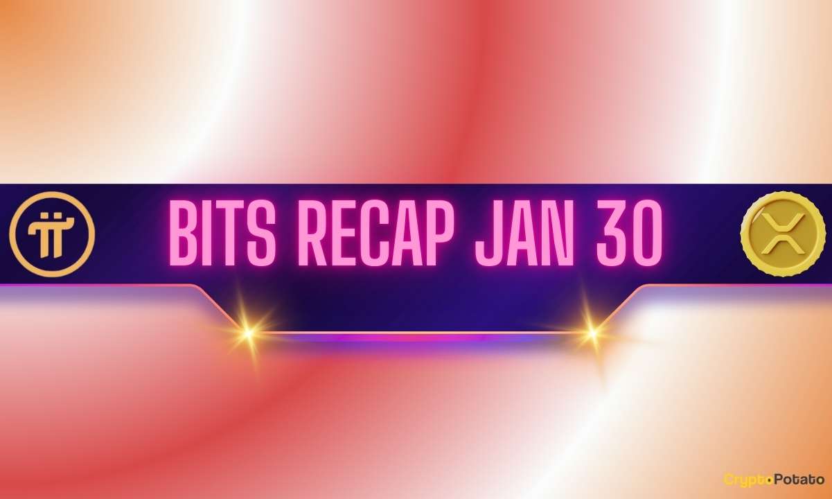 Pi Network (PI) Price Crash, Ripple's (XRP) Next Move, and More: Bits Recap Jan 30