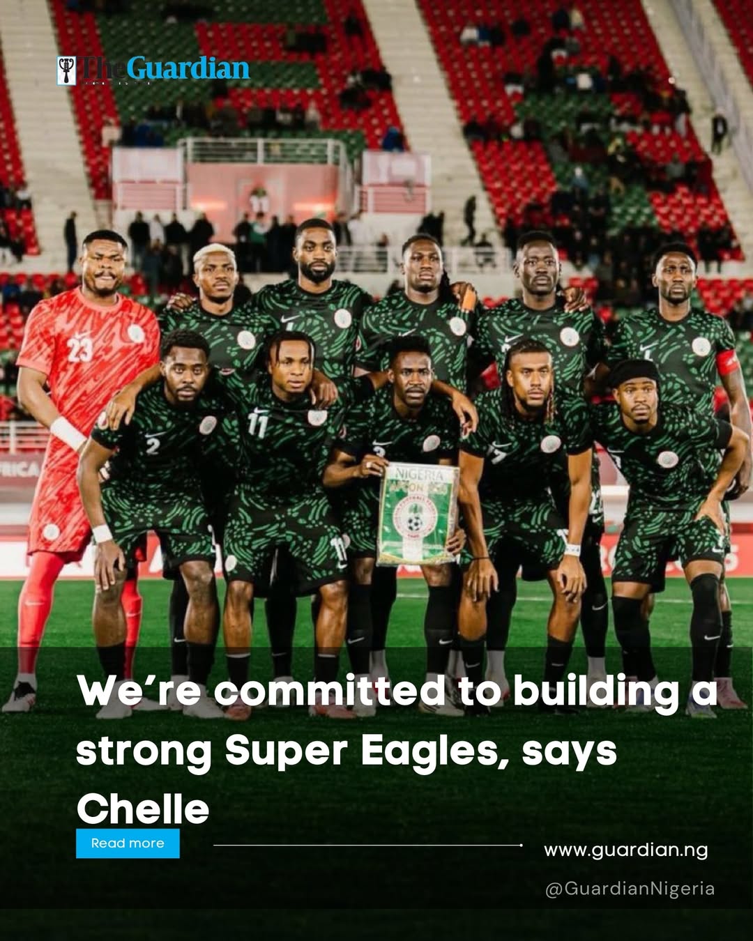 Super Eagles’ Coach Eric Chelle has reaffirmed his commitment to building a Nige