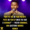 “Why Put Me Or Your Pastor’s Photo On Your DP When You Have A Husband?” — Pastor