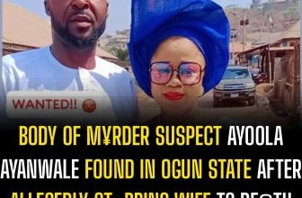Body of M¥rder Suspect Ayoola Ayanwale Found in Ogun State After Allegedly St+bb