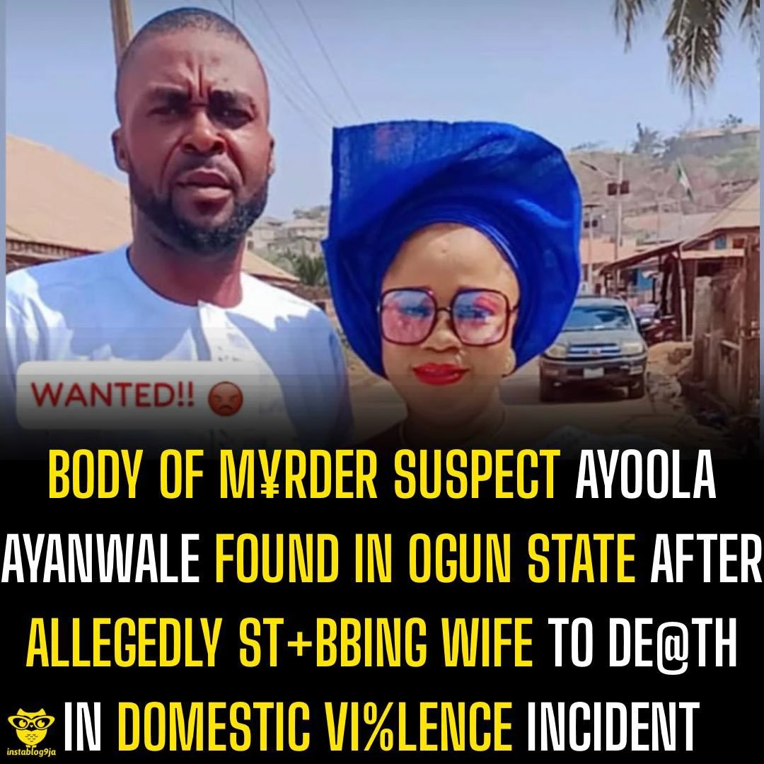 Body of M¥rder Suspect Ayoola Ayanwale Found in Ogun State After Allegedly St+bb