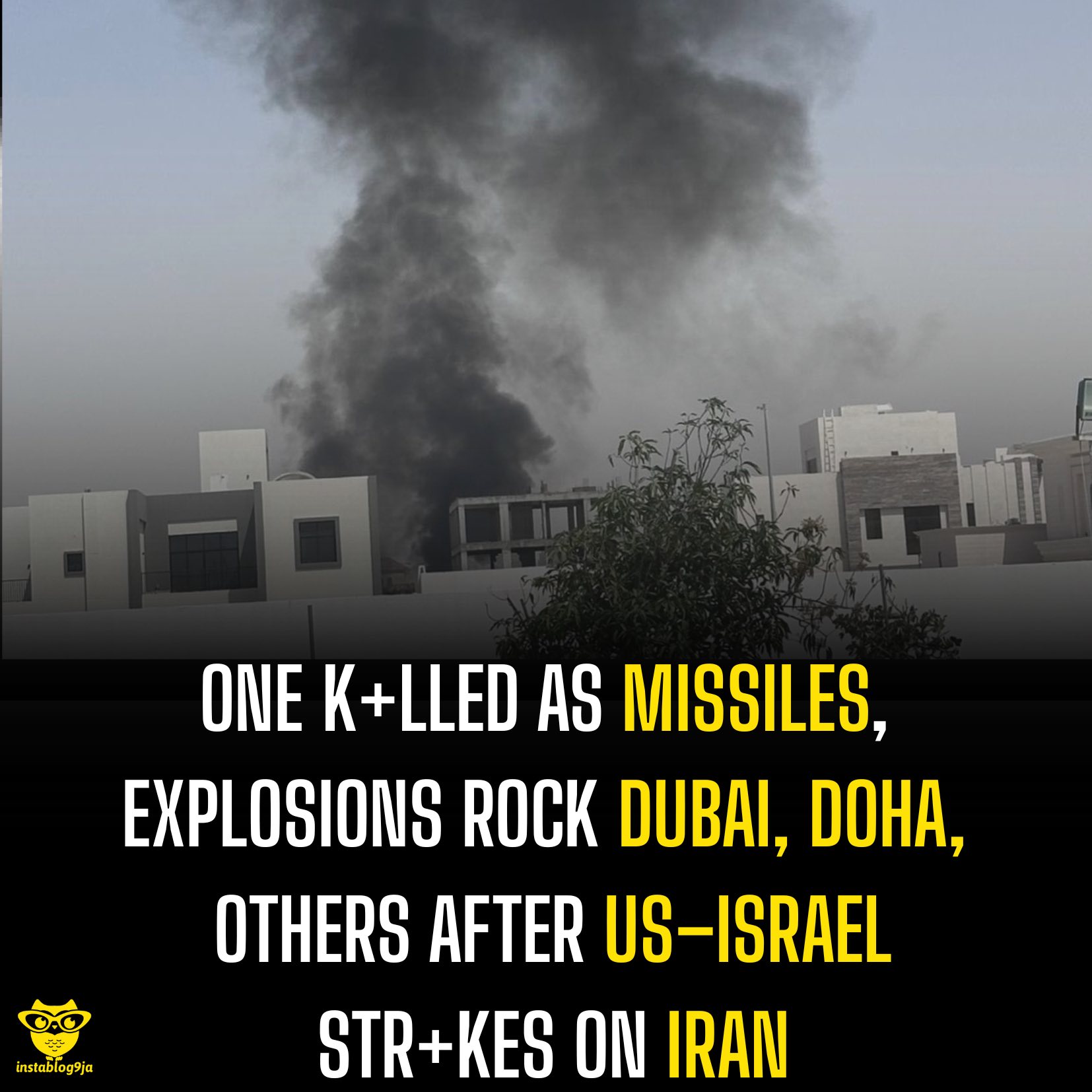 One K+lled as Missiles, Explosions Rock Daubai, Doha, Others After US–Israel Str