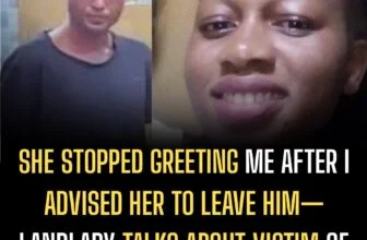 She Stopped Greeting Me After I Advised Her to Leave Him— Landlady talks about V