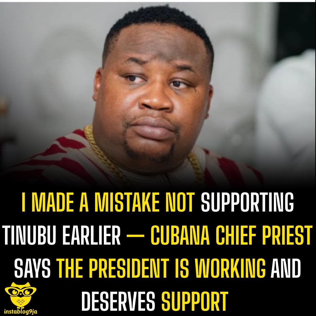 I Made a Mistake Not Supporting Tinubu Earlier — Cubana Chief Priest Says the Pr