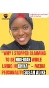 Why did she stop claiming she was Nigerian while living in China?