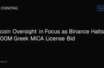 Bitcoin Oversight in Focus as Binance Halts $300M Greek MiCA License Bid