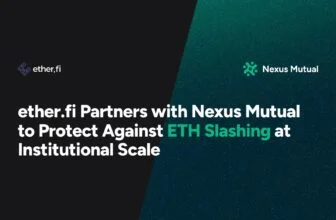 ether.fi Partners with Nexus Mutual to Protect Against ETH Slashing at Institutional Scale