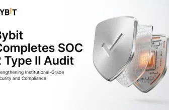 Bybit Completes SOC 2 Type II Audit, Strengthening Security and Compliance Assurance