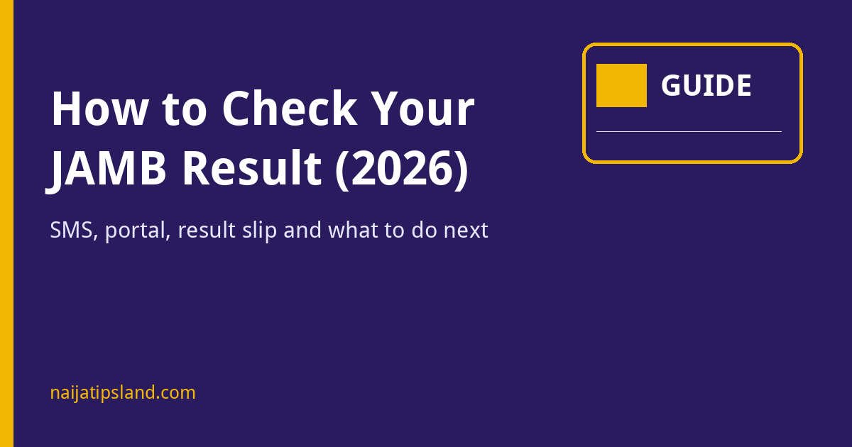 How to Check JAMB Result 2026: SMS, Portal, Slip and Next Steps