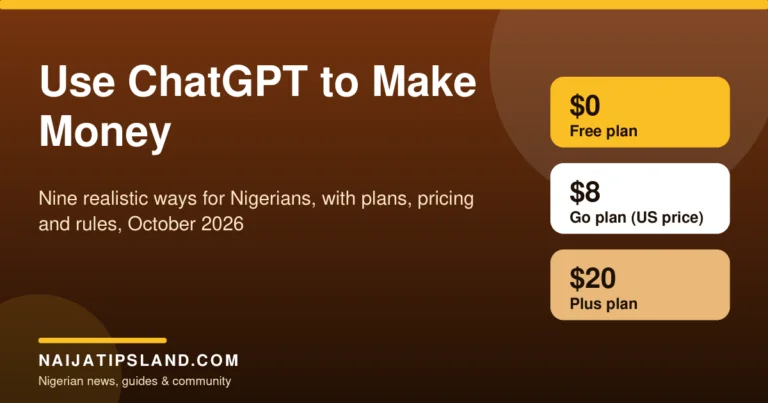 How to Use ChatGPT to Make Money in Nigeria (2026): 9 Realistic Ways, Pricing and Rules