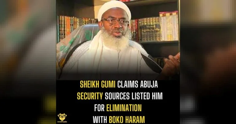 Sheikh Gumi Claims Abuja Security Sources Listed Him for Elimination
