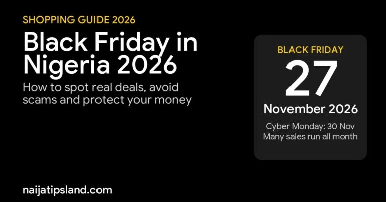 Black Friday in Nigeria 2026: Dates, Real Deals and Scam Warnings