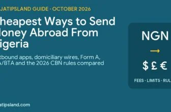 Cheapest ways to send money abroad from Nigeria in 2026: apps, domiciliary wires, Form A and CBN rules