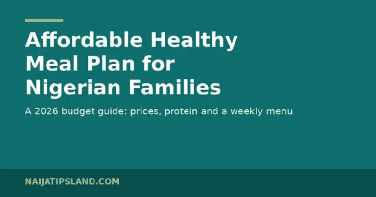 Affordable Healthy Meal Plan for Nigerian Families (2026 Budget Guide)