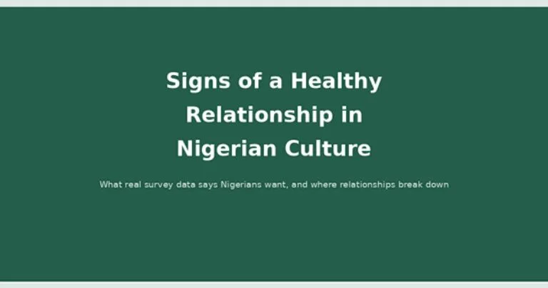Signs of a Healthy Relationship in Nigerian Culture