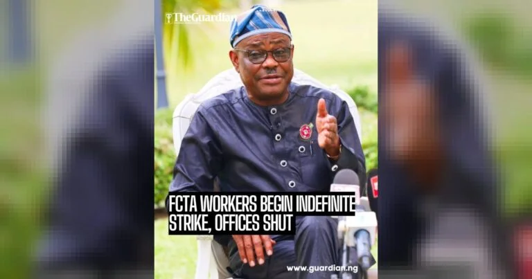 Workers at the secretariat of the Federal Capital Territory Administration (FCTA) started an Indefinite Strike.