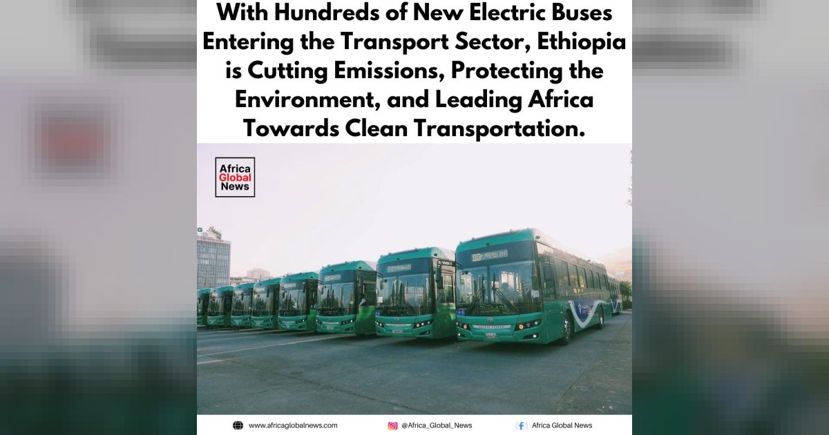 With hundreds of new electric buses entering public transport, Ethiopia is cutti