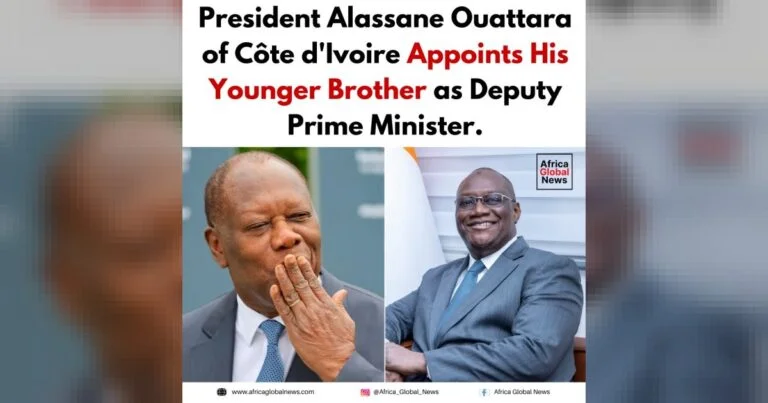 President Alassane Ouattara has appointed his younger brother as Deputy Prime Minister
