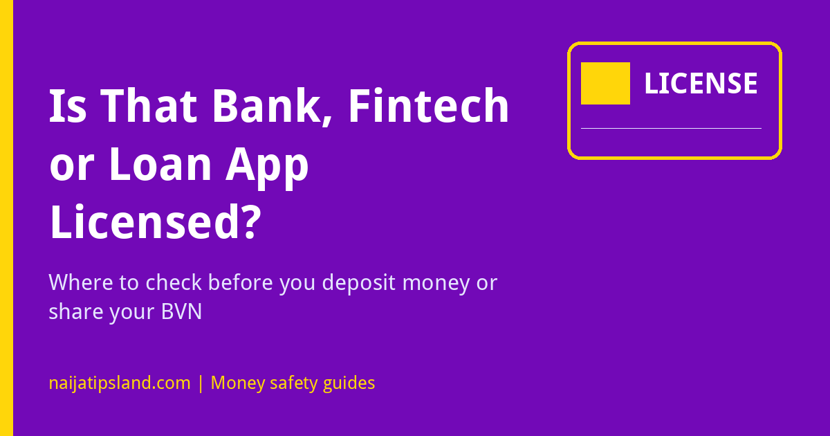How to Check That a Bank, Fintech or Loan App Is Licensed in Nigeria (2026) 1 How to check that a bank, fintech or loan app is licensed in Nigeria