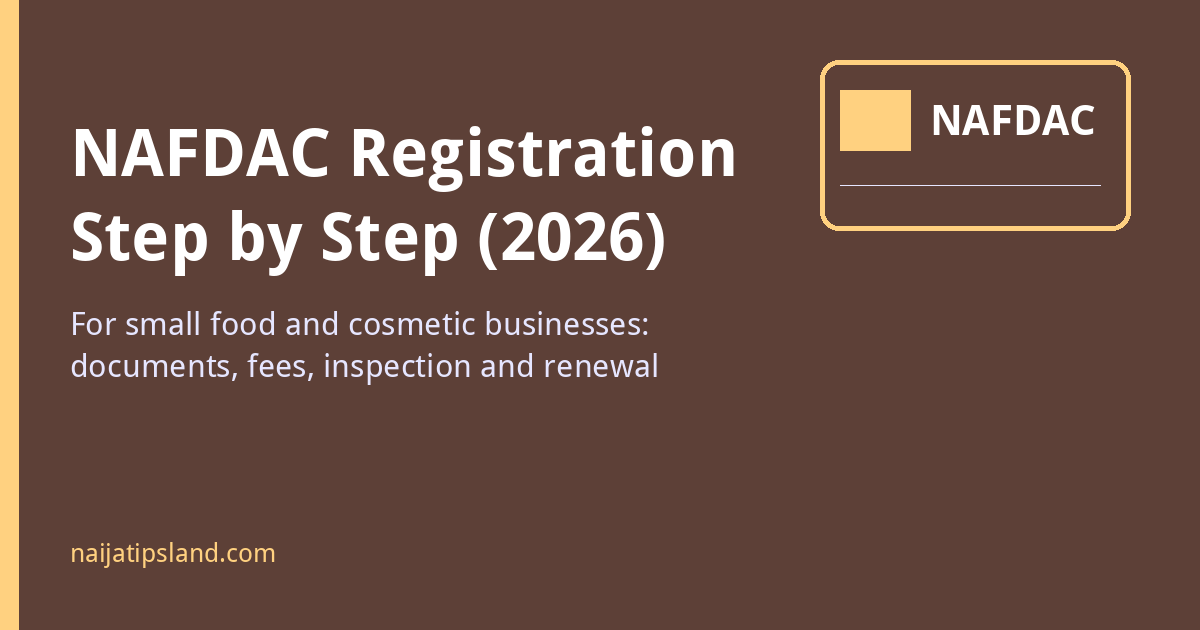 NAFDAC Registration Step by Step for Small Food and Cosmetic Businesses (2026) 1 NAFDAC registration step by step for small businesses