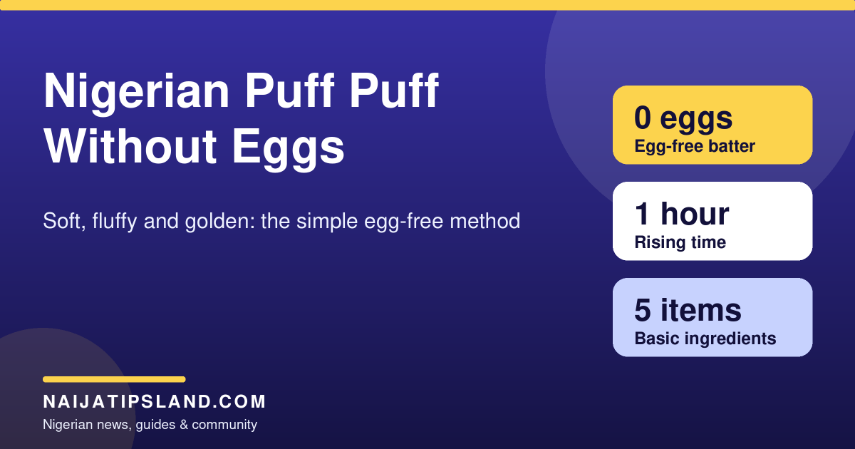 How to Make Nigerian Puff Puff Without Eggs (2026): Soft, Fluffy and Easy 1 How to make Nigerian puff puff without eggs