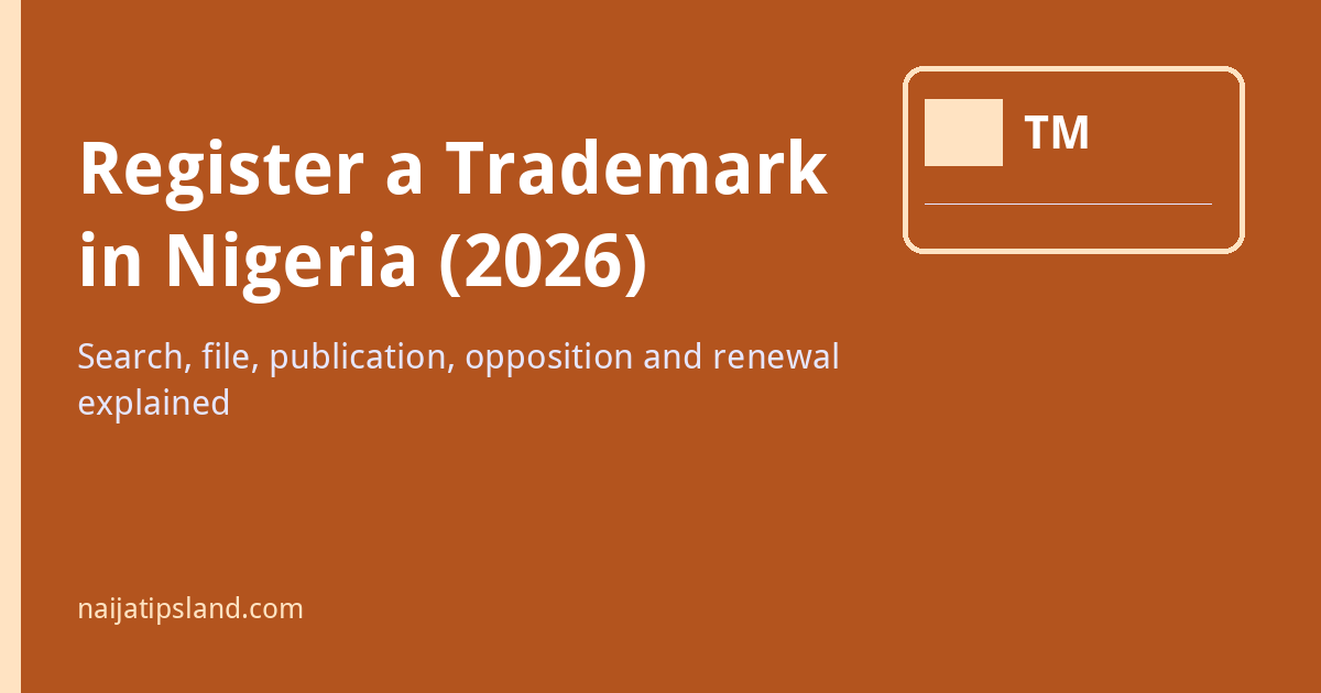 How to Register a Trademark in Nigeria (2026): Steps, Timeline and Costs 1 Register a trademark in Nigeria 2026