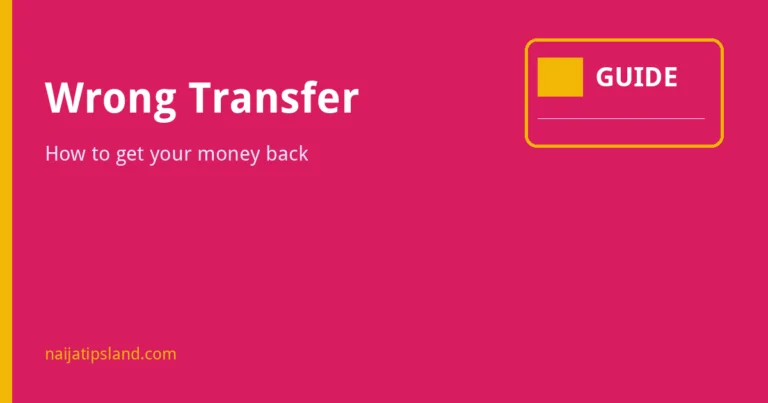 How to Recover Money Sent to the Wrong Account in Nigeria