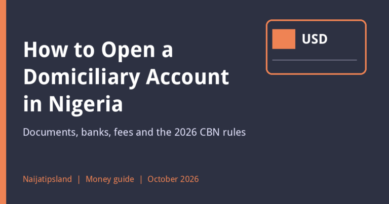 How to Open a Domiciliary Account in Nigeria: Documents, Banks and 2026 CBN Rules