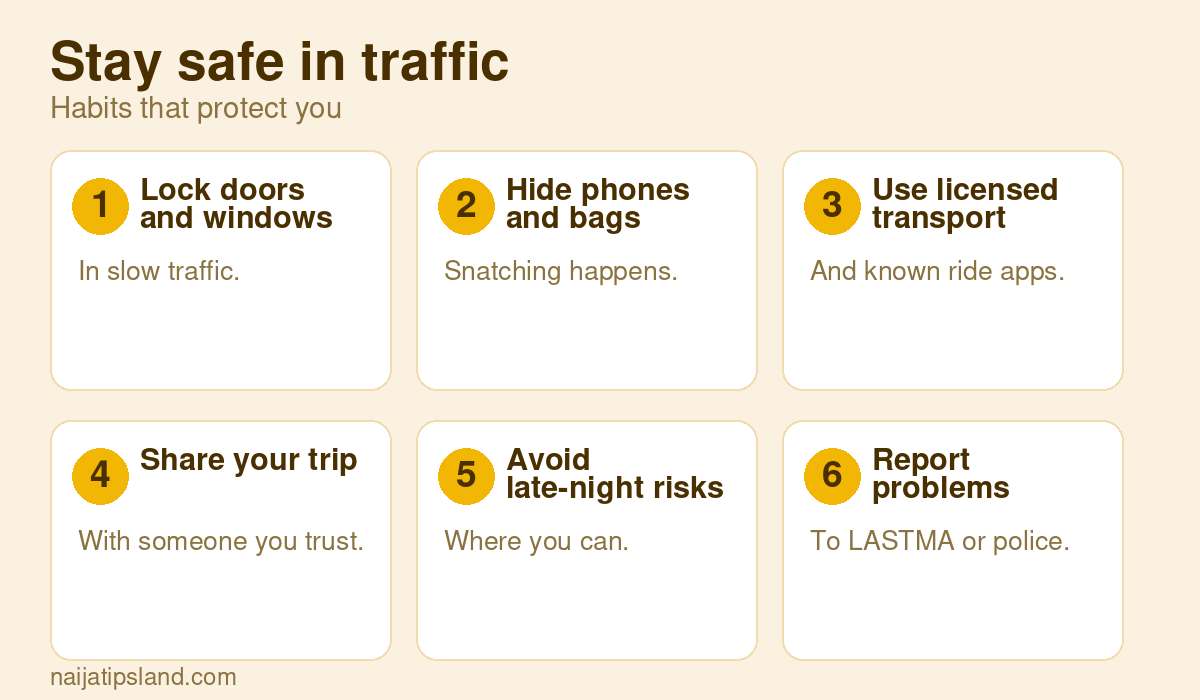 Stay safe in traffic: Lock doors and windows, Hide phones and bags, Use licensed transport, Share your trip, Avoid late-night risks, Report problems