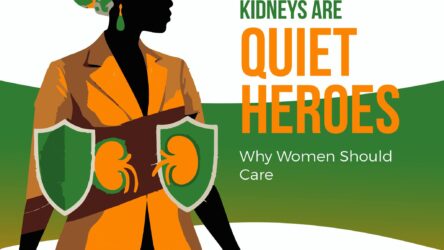 Kidneys don’t shout when something is wrong, they suffer quietly.