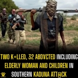 Two Killed, 32 Abducted Including Elderly Woman and Children in Southern Kaduna
